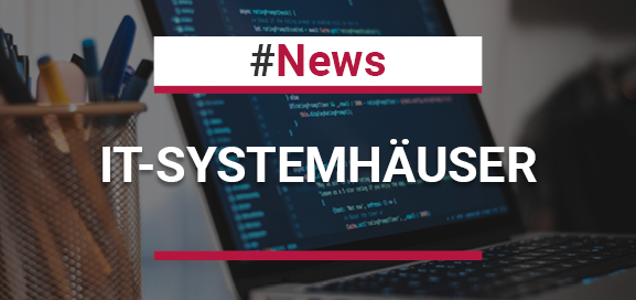 Anzahl und Statistik der IT-Systemhäuser in Deutschland