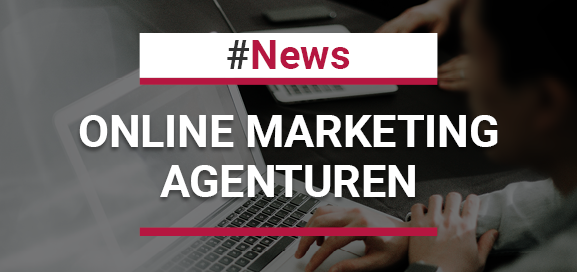 Online Marketing Agenturen